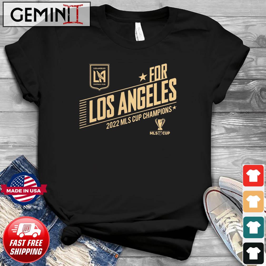 LAFC For Los Angeles 2022 MLS Cup Champions Shirt