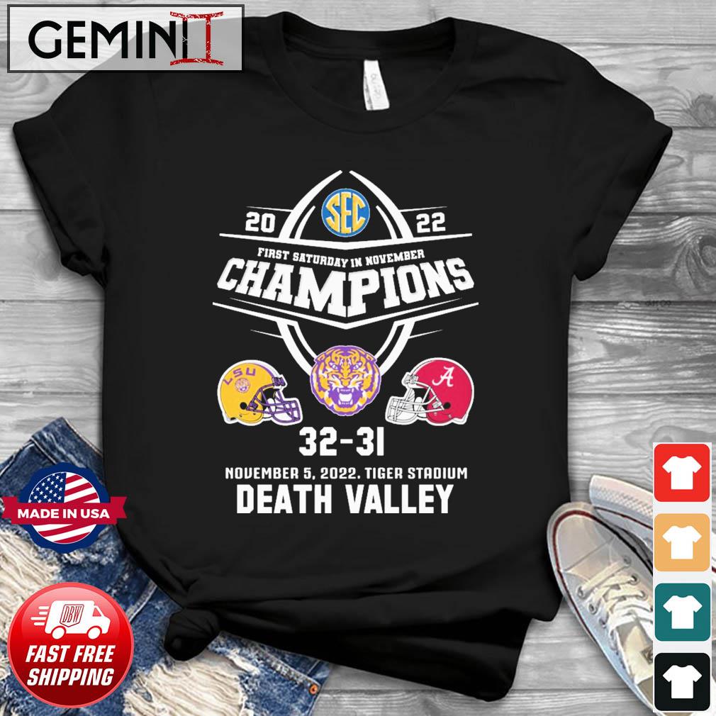 LSU Tigers Death Valley 2022 First Saturday On November Champions Score Shirt