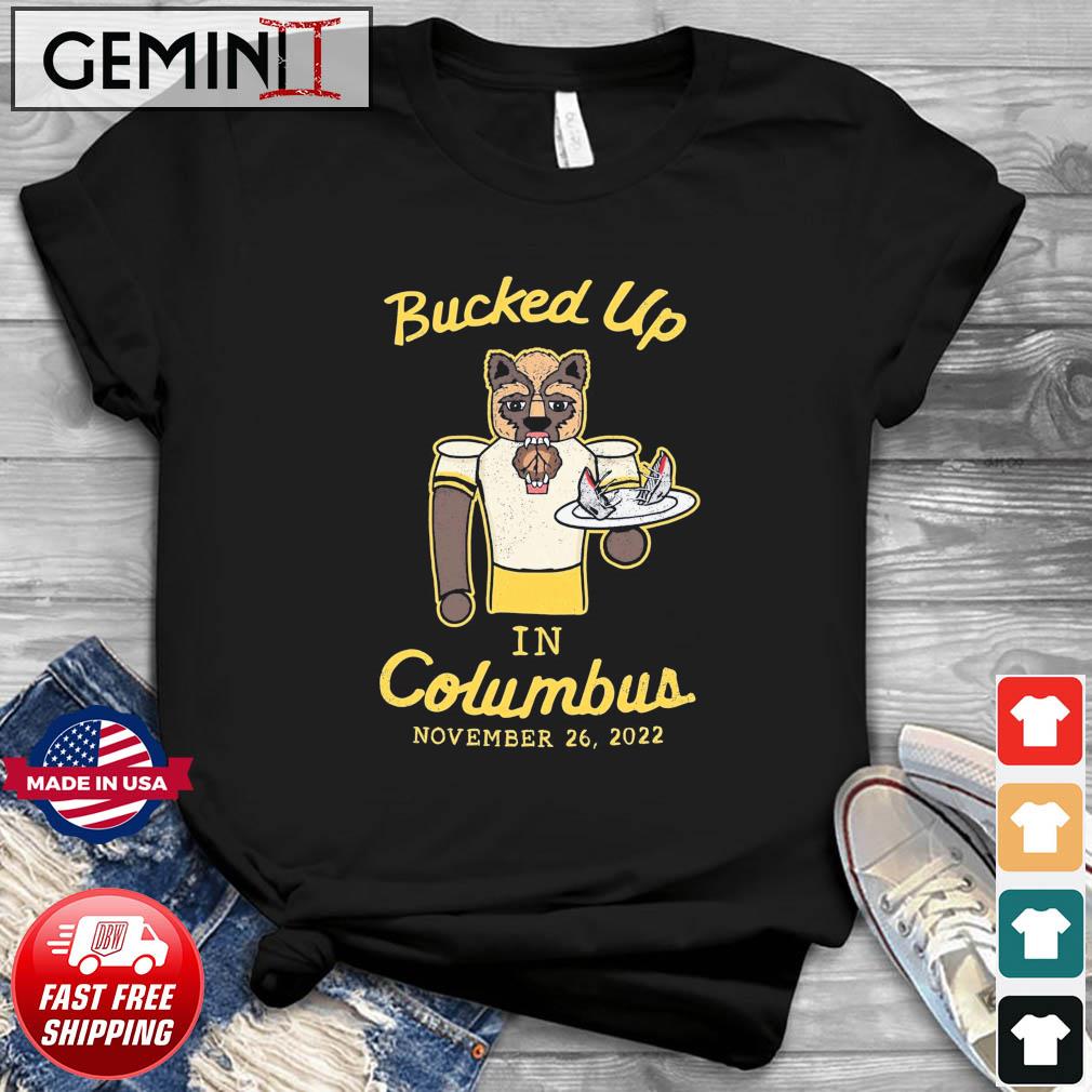 Michigan Wolverines Beat Ohio State Buckeyes Bucked Up In Columbus 2022 Shirt