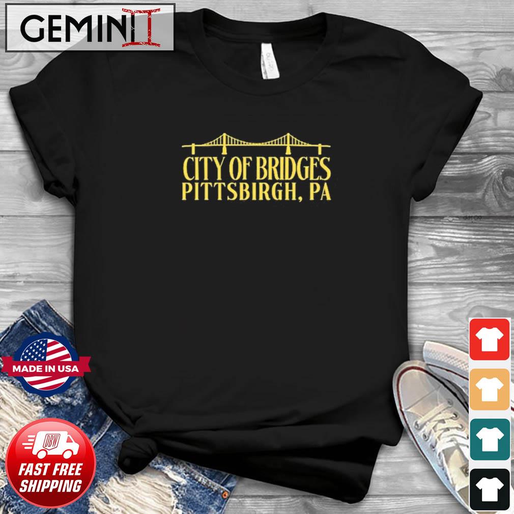 Pittsburgh City Of Bridges PGH Champion Shirt