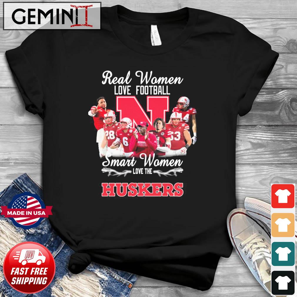 Real Women Love Football Smart Women Love The Nebraska Cornhuskers Shirt