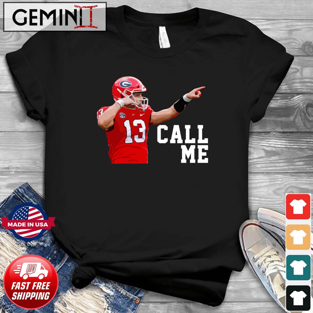 Stetson Bennett Call Me shirt Georgia Football