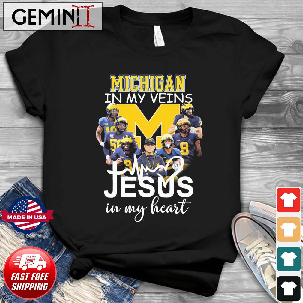 The Michigan Football In My Veins Jesus In My Heart Shirt