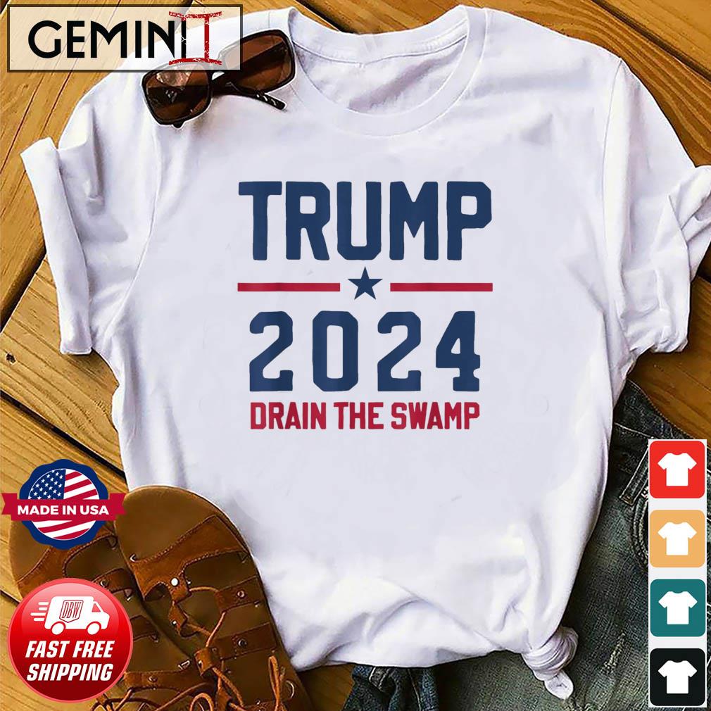 Trump 2024 – Drain The Swamp – Pro Trump T-Shirt