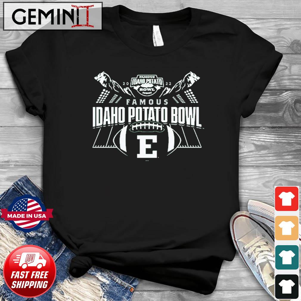 2022 Famous Idaho Potato Bowl Eastern Michigan Eagles Shirt