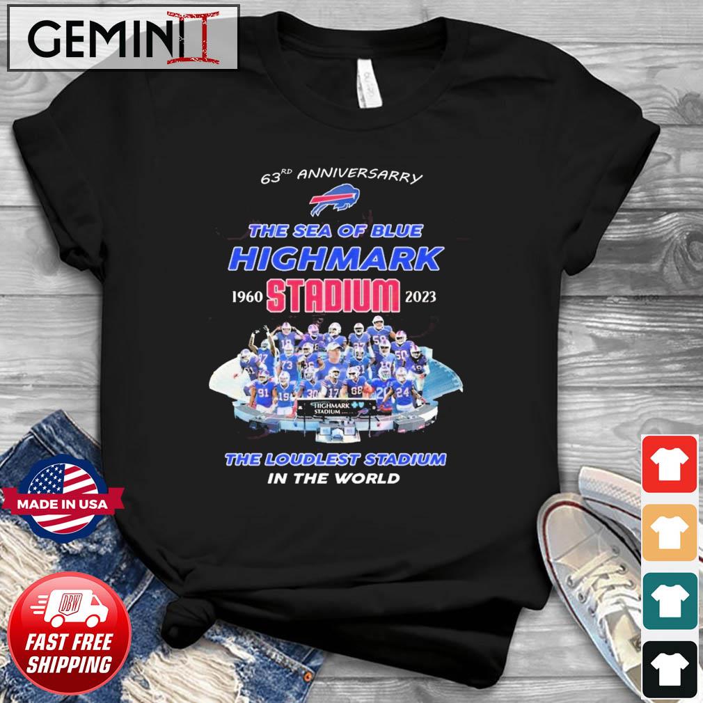 63th Anniversary 1960 – 2023 The Sea Of Blue Highmark Stadium The Loudest Stadium In The World T-Shirt