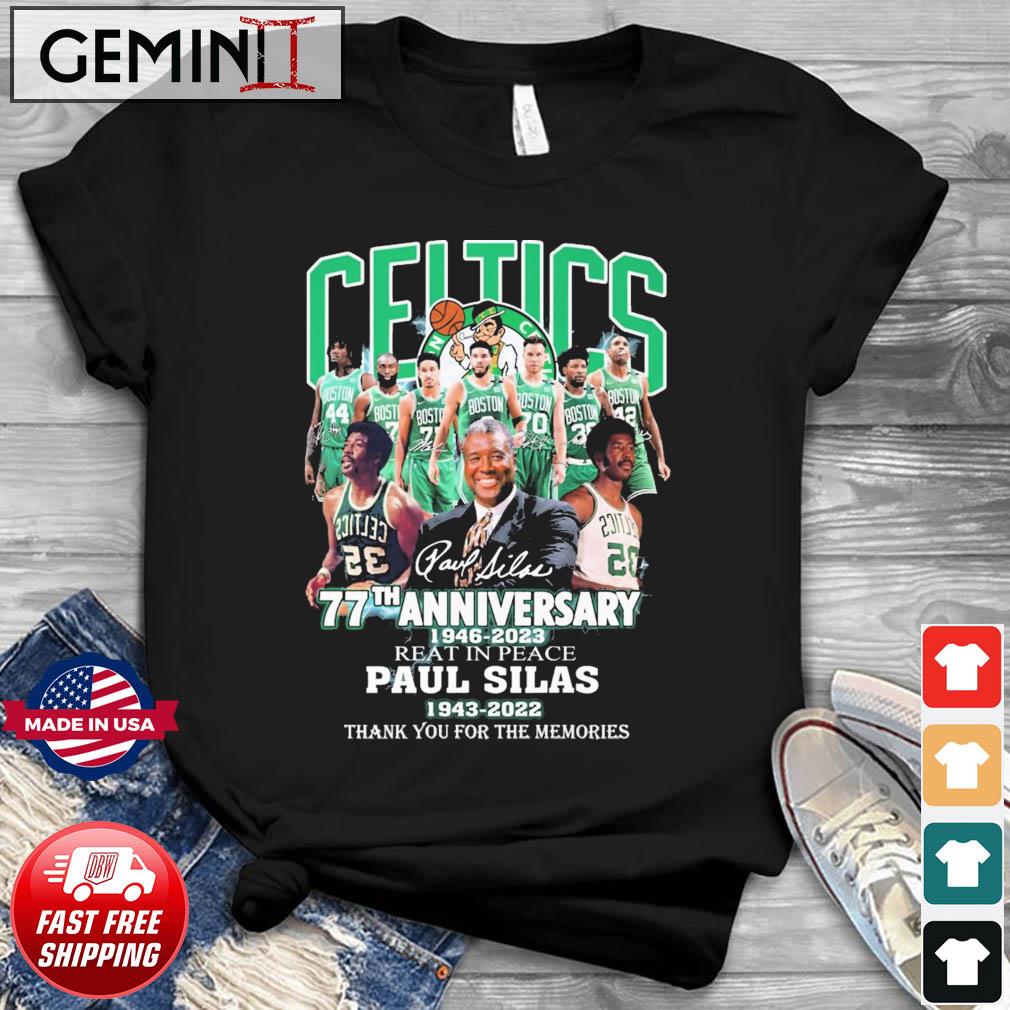 Boston Celtics 77th Anniversary 1946-2023 Rest In Peace Paul Silas Thank You For The Memories Signatures Shirt