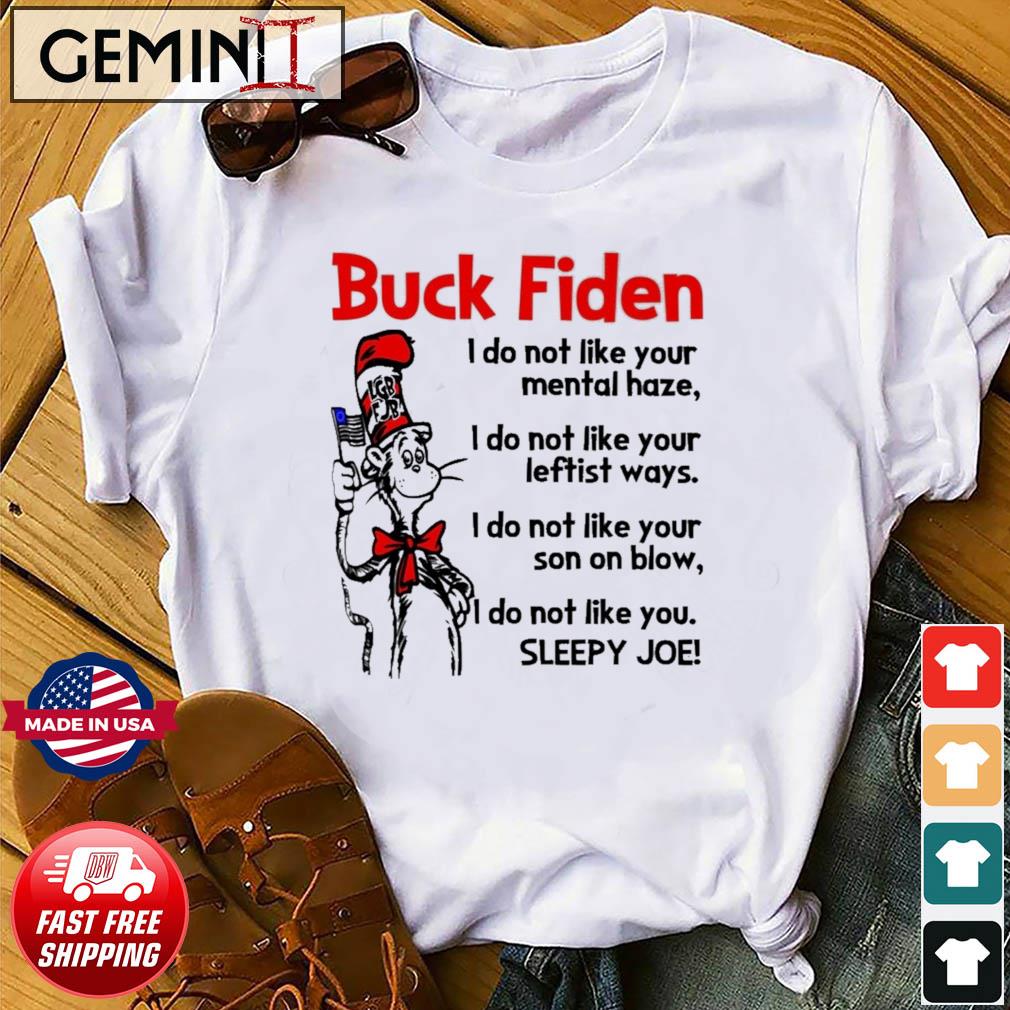 Buck Fiden Dr Seuss LGBFJB I Do Not Like Shirt