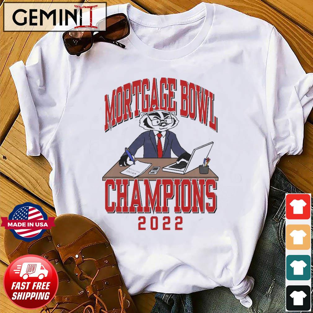 Bucky Badger Mortgage Bowl 2022 Champions Shirt