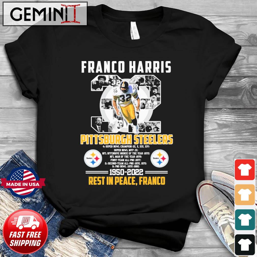 Franco Harris Pittsburgh Steelers 1950-2022 Rest In Peace, Franco Shirt
