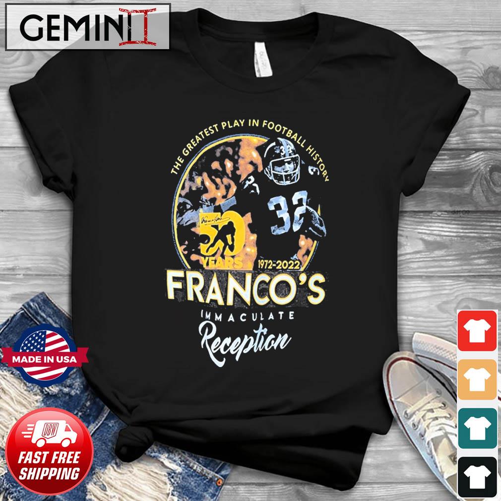 Franco Harris The Greatest Play In Football History 50 Years 1972 2022  Franco's Immaculate Reception Shirt - Limotees