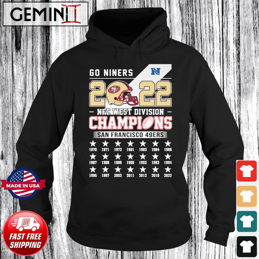 Go Niners 2022 NFC West Division Champions San Francisco 49ers Shirt,  hoodie, sweater, long sleeve and tank top