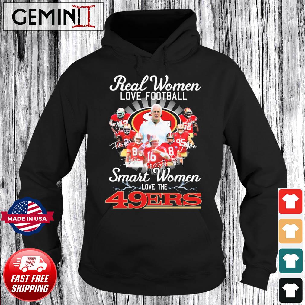 Real Women Love Football Smart Women Love The San Francisco 49ers Nfc West  Signatures Shirt, hoodie, sweater, ladies v-neck and tank top