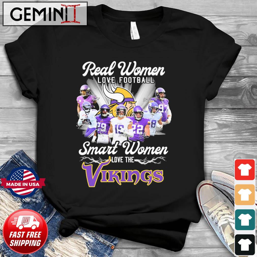 Real Women Love Football Smart Women Love The Skol Vikings Signatures Shirt