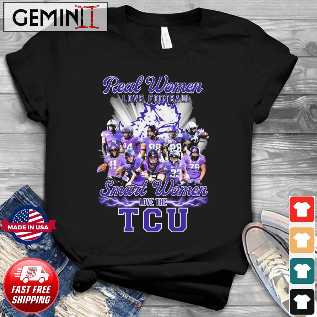 Real Women Love Football Smart Women Love The TCU Horned Frogs Shirt