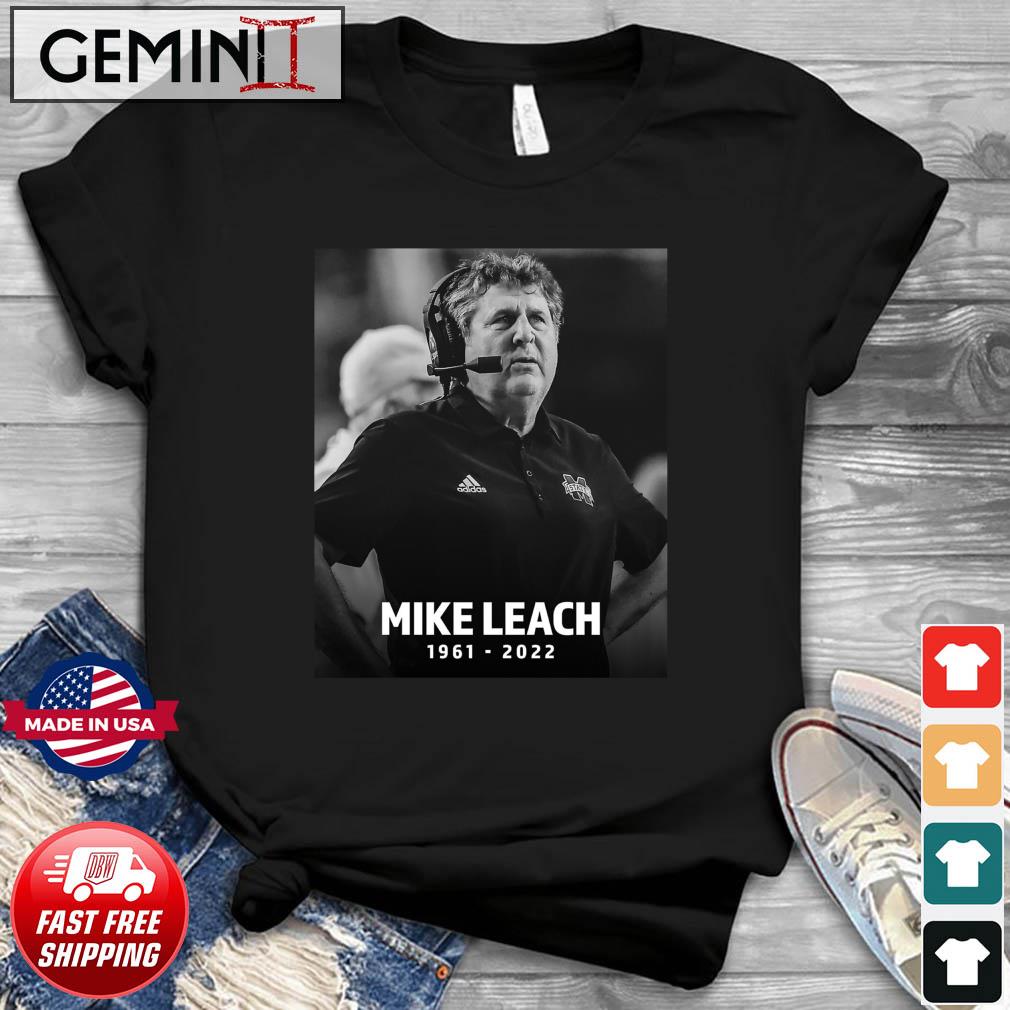 Rip Mississippi State Mike Leach 1961-2022 shirt
