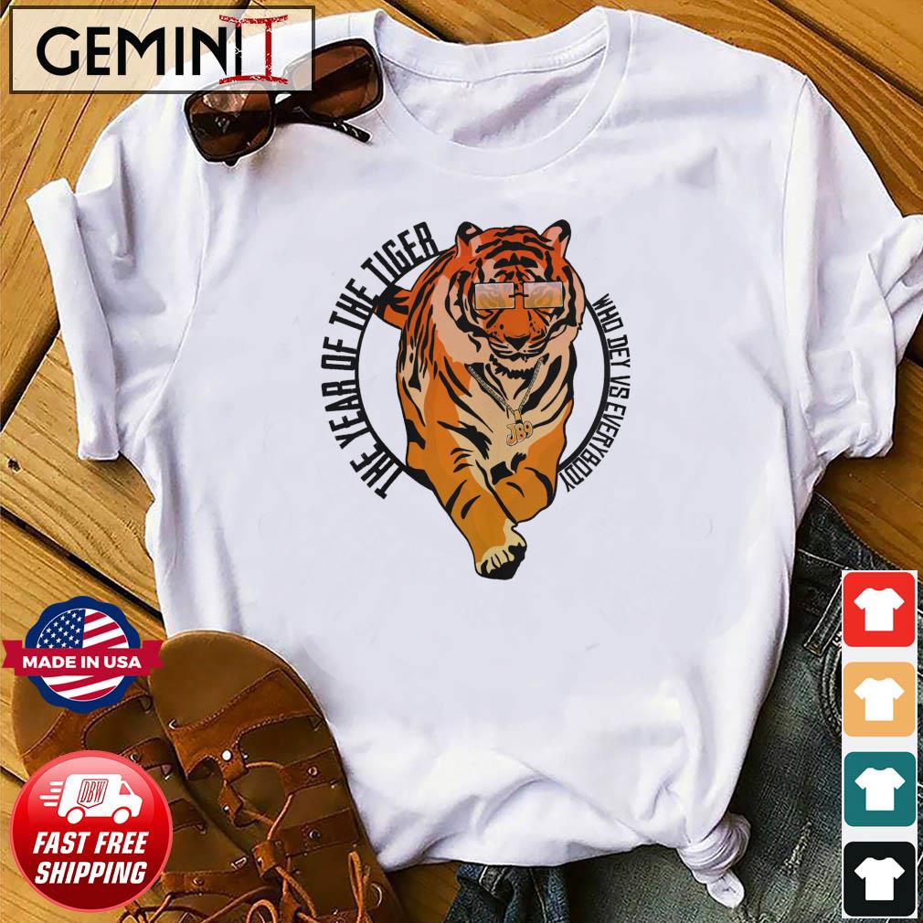 Cincinnati Bengals The Year Of The Tiger Who Dey Vs Everybody Shirt