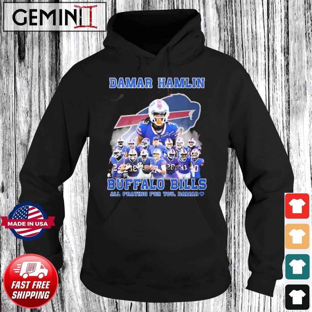 Damar Hamlin Buffalo Bills All Praying For You, Damar Signature Shirt Hoodie