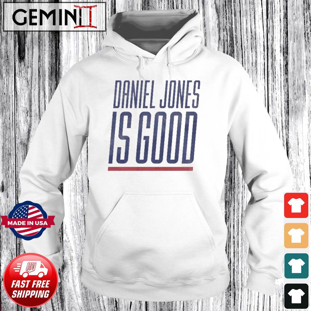 Daniel Jones Is Good New York Giants Shirt Hoodie