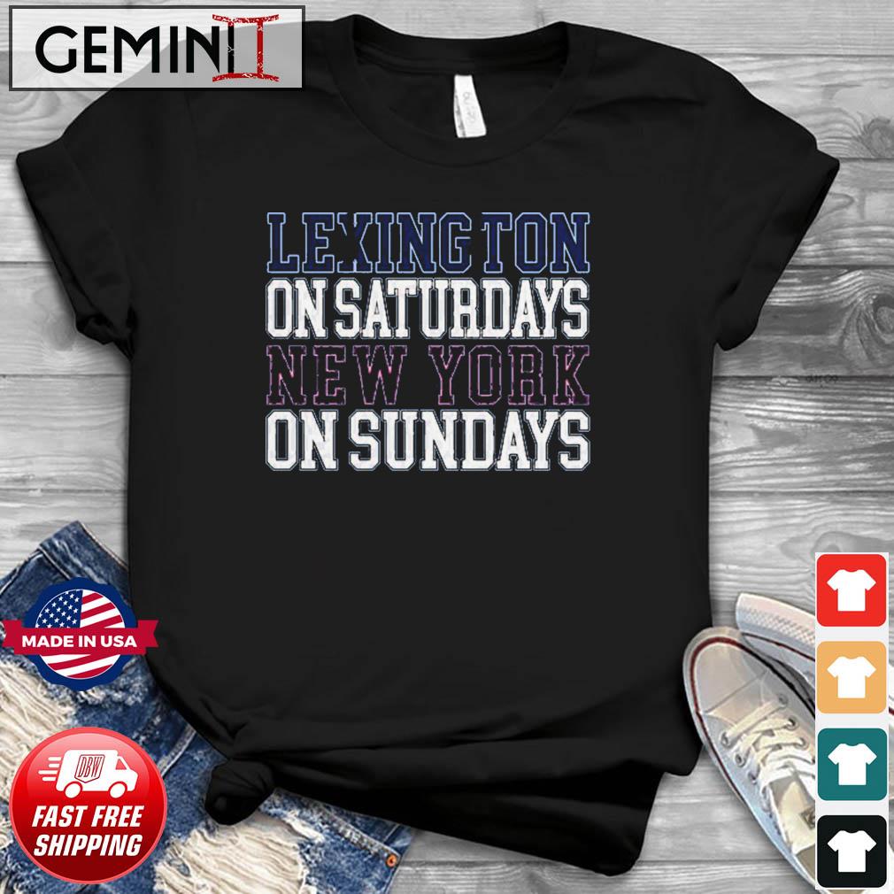 Lexington Saturdays New York Sundays shirt