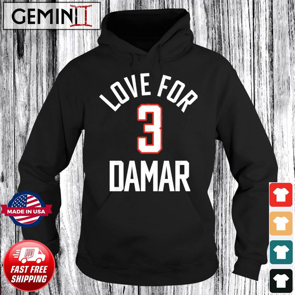 Love For 3 Damar T-Shirt Damar Hamlin Hoodie