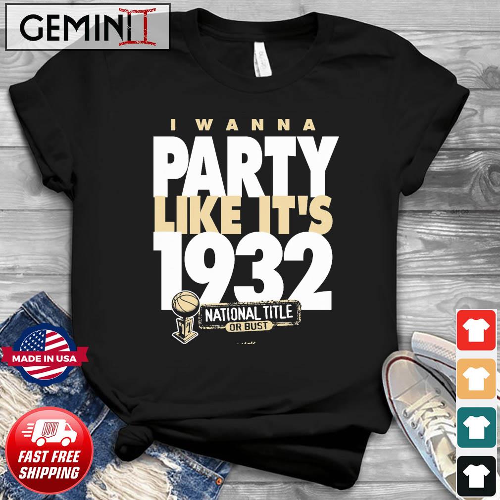 Purdue Boilermakers I Wanna Party Like It's 1932 National Title Shirt