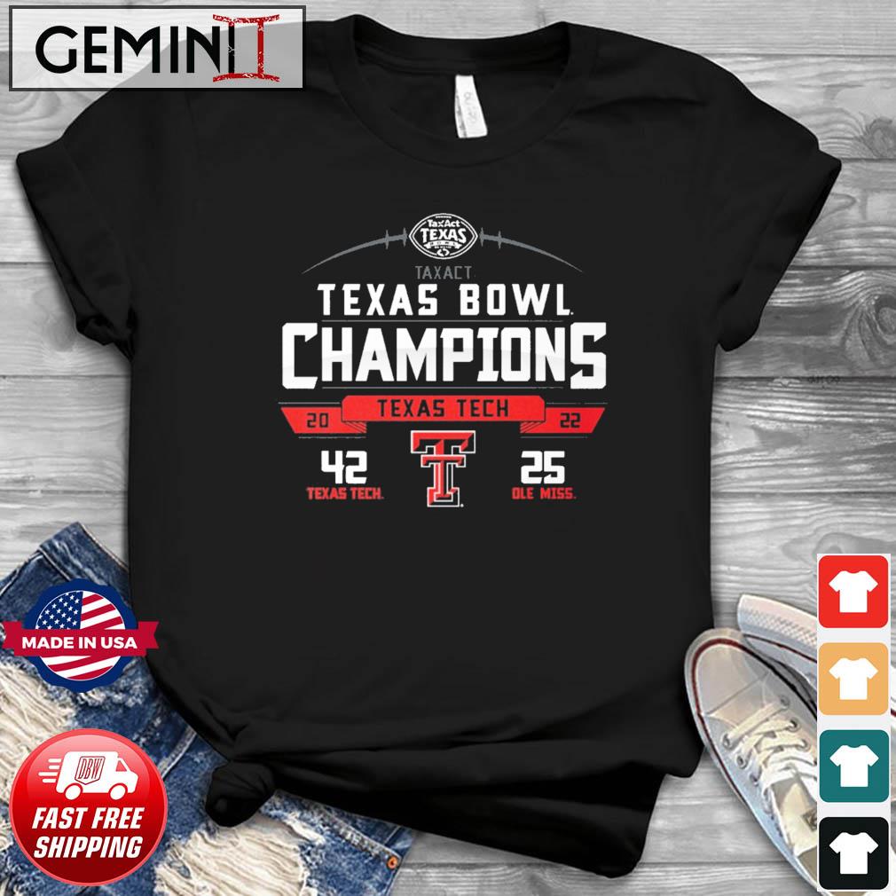 Tax Act Bowl Texas Tech Champions Scores shirt