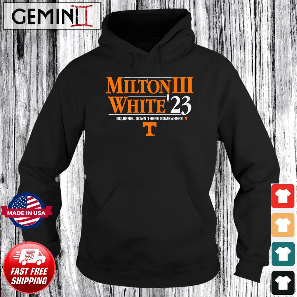 Tennessee Volunteers Milton III White '23 Squirrel Down There Somewhere Shirt Hoodie