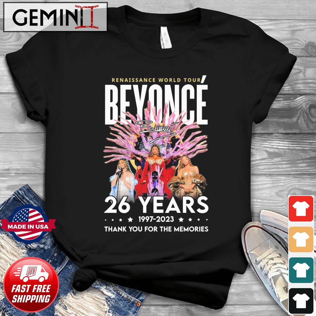Beyonce Renaissance World Tour 26 Years 1997-2023 Thank You For The Memories Signatures Shirt