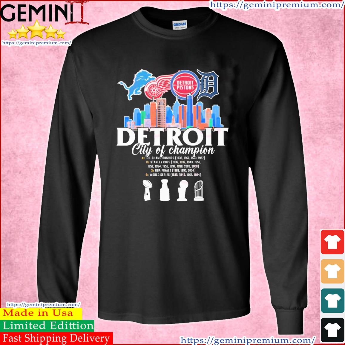 Detroit Skyline Sport Teams City Of Champion Shirt Long Sleeve Tee