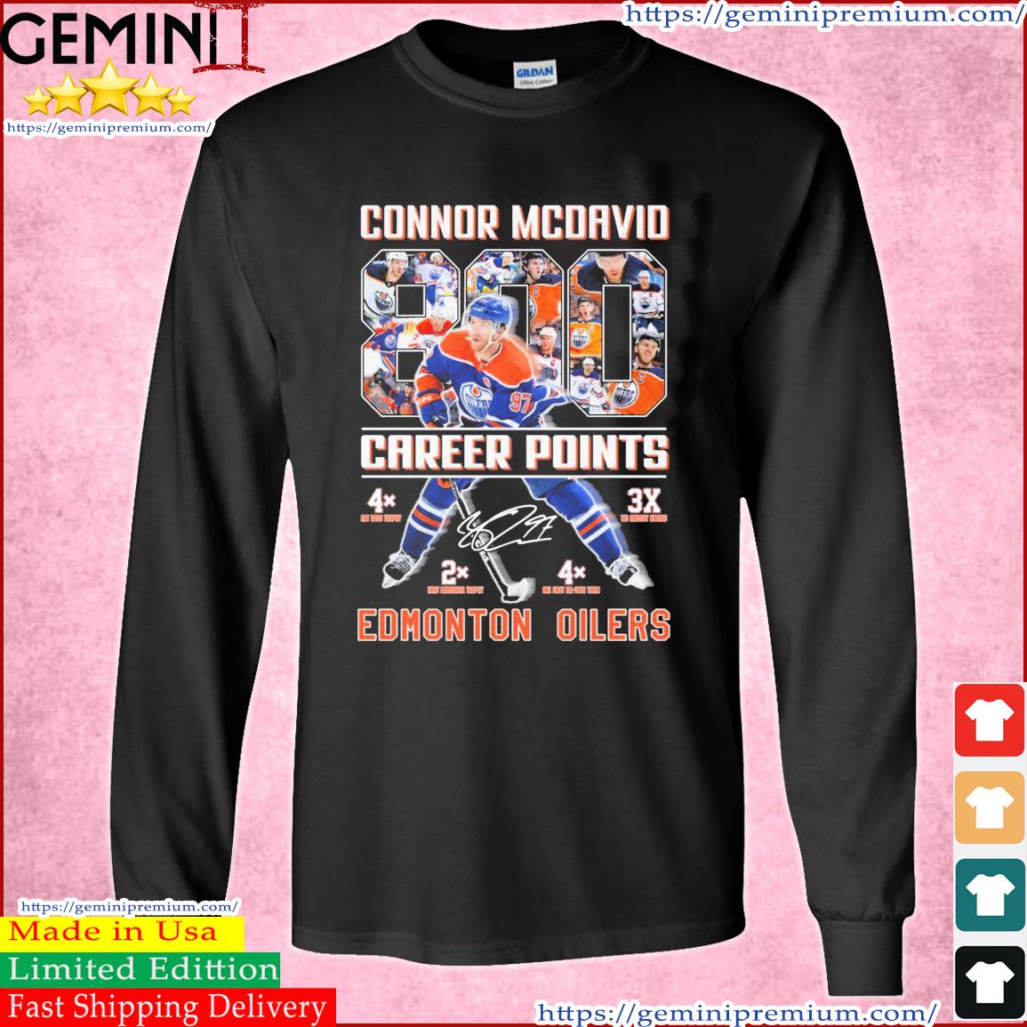 Edmonton Oilers Connor Mcdavid 800 Career Points Signature Shirt Long Sleeve Tee
