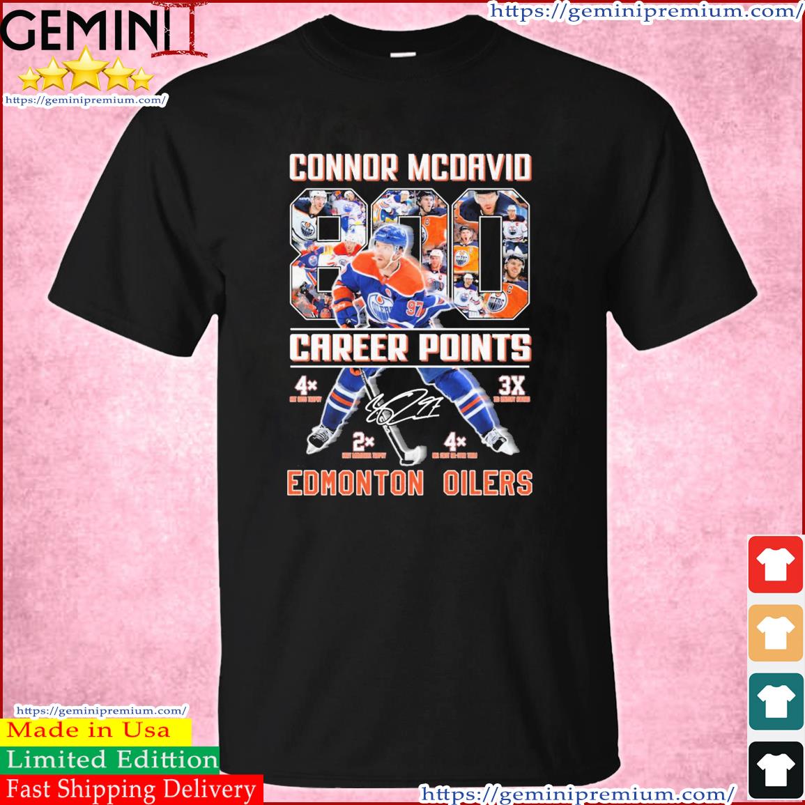 Edmonton Oilers Connor Mcdavid 800 Career Points Signature Shirt