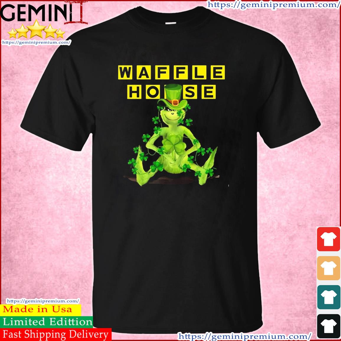 Grinch And Waffle House Logo St Patrick's Day Shirt