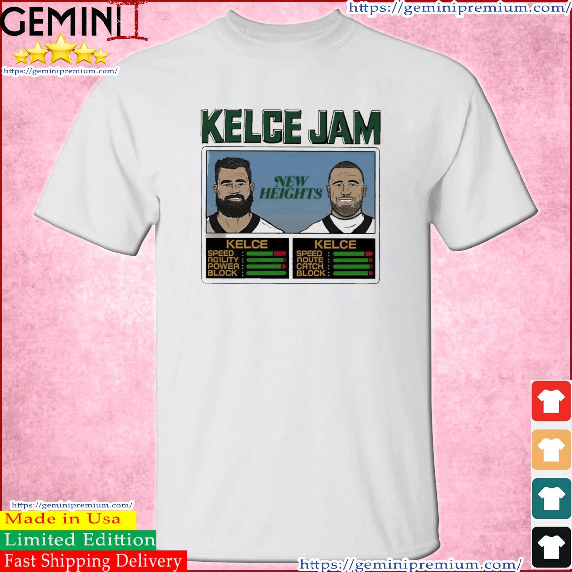 Kelce Jam Jason Kelce And Travis Kelce Super Bowl LVII Shirt