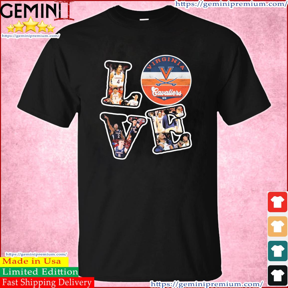 Love Virginia Cavaliers Basketball Team Shirt