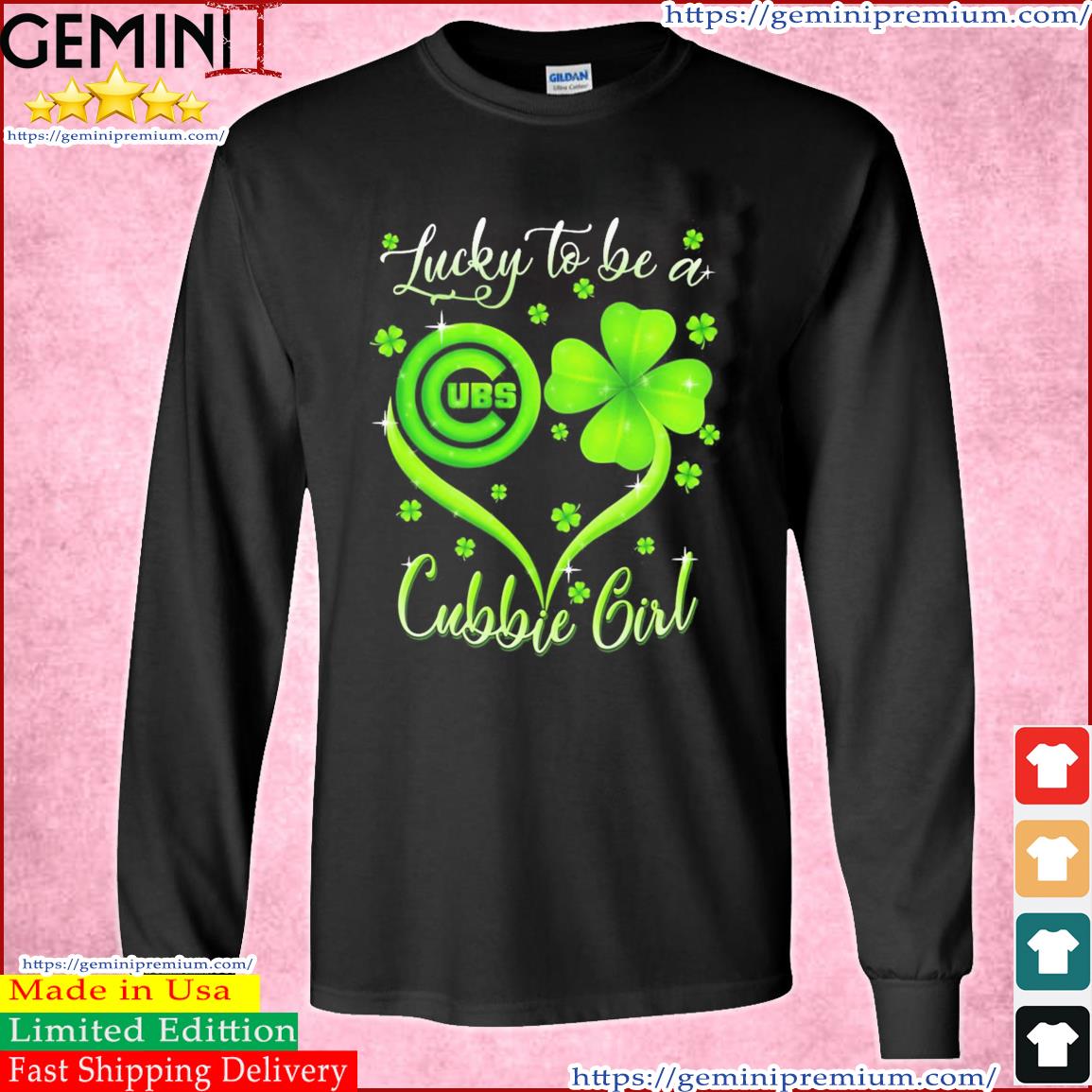 Lucky To Be A Chicago Cubs Girl St Patrick's Day Shirt Long Sleeve Tee