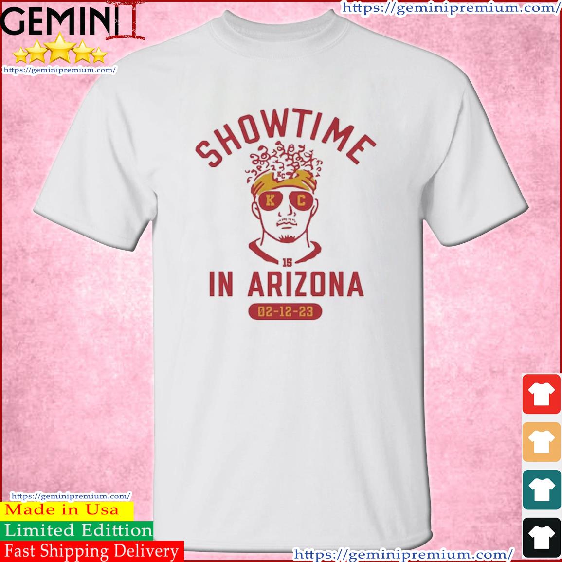 Mahomes Chiefs Show Time Arizona shirt Super Bowl 2023