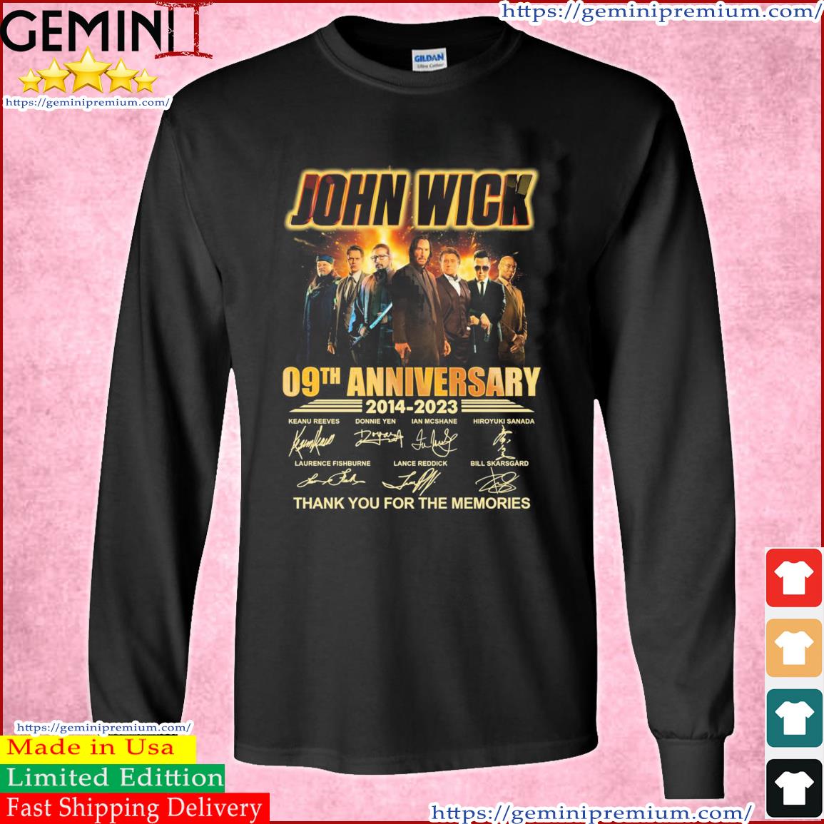 Official John Wick 09th Anniversary 2014-2023 Thank You For The Memories Signatures Shirt Long Sleeve Tee