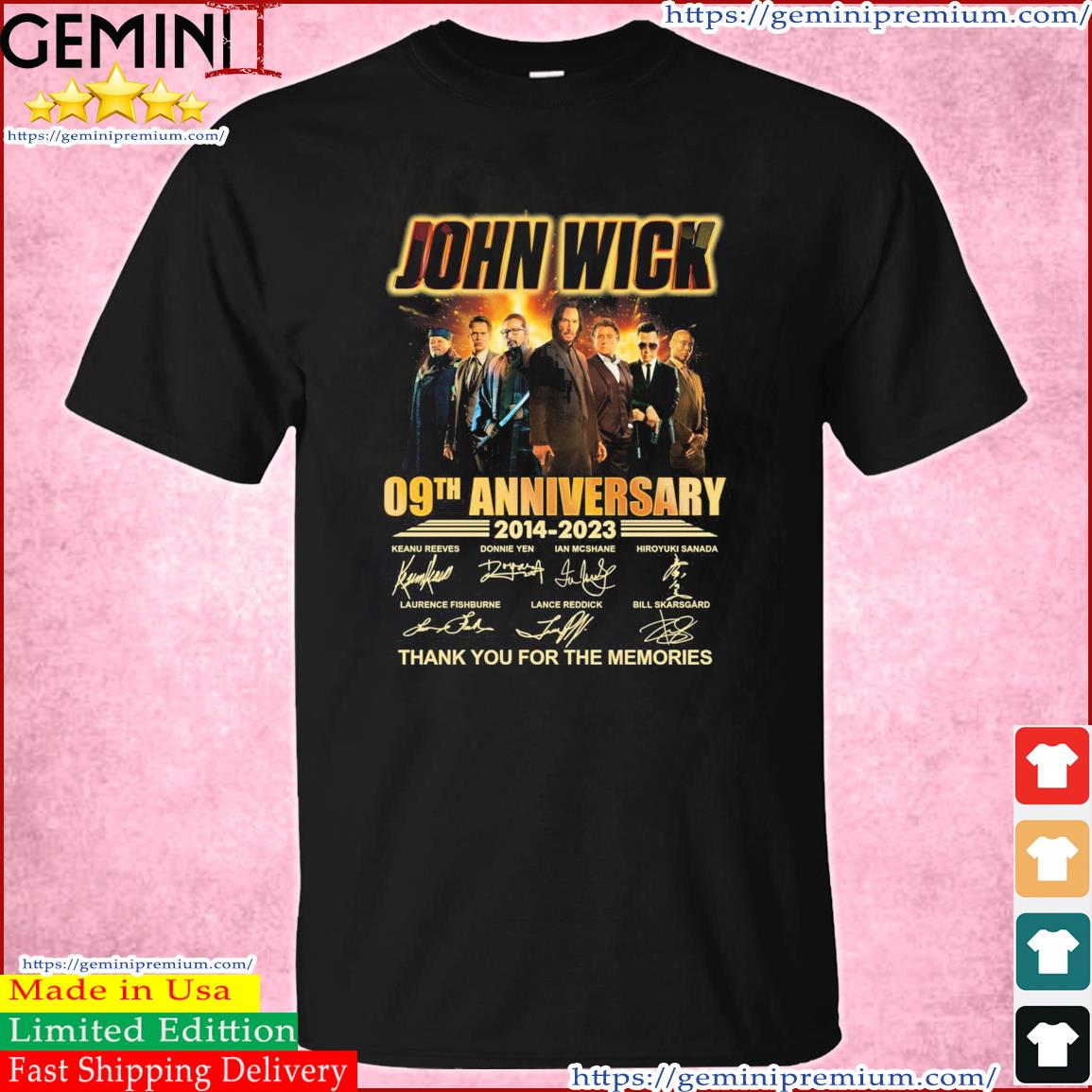 Official John Wick 09th Anniversary 2014-2023 Thank You For The Memories Signatures Shirt