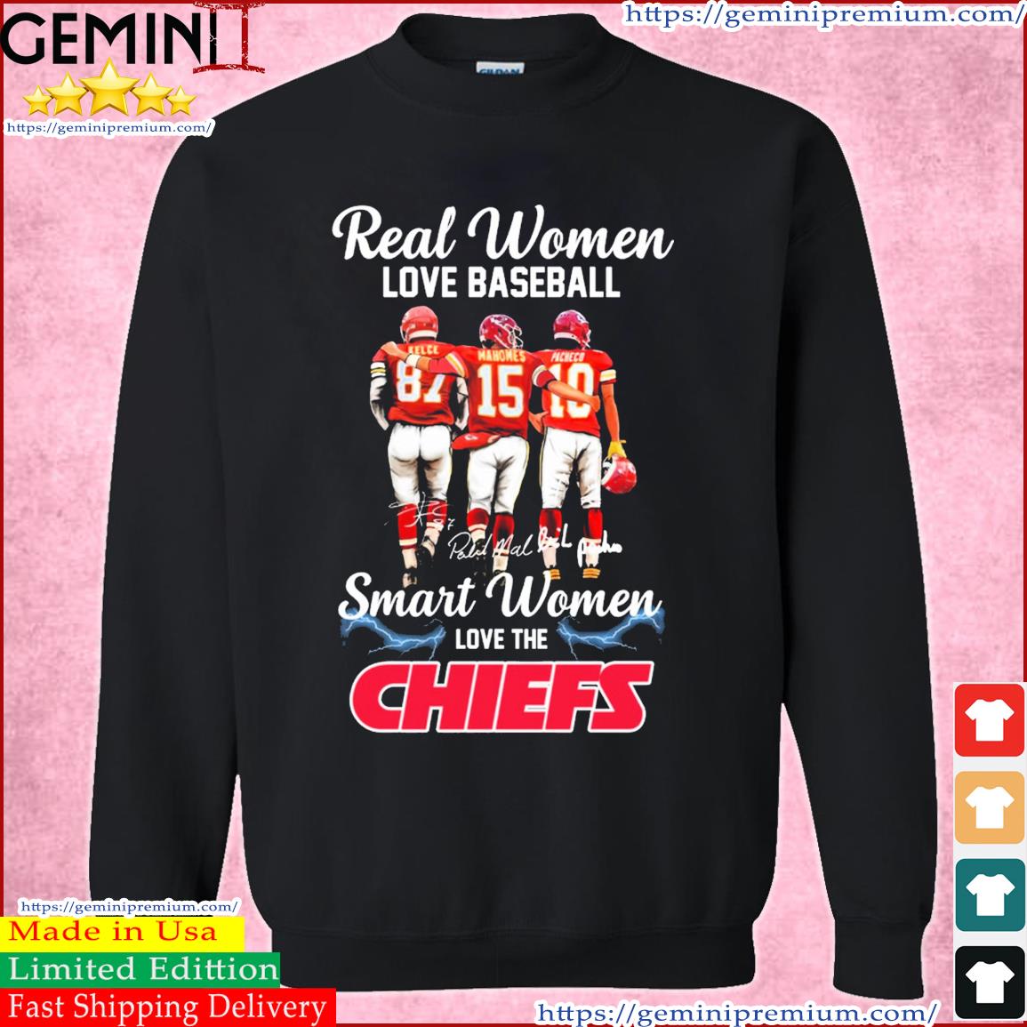 Real Women Love Football Smart Women Love The Chiefs Travis Kelce Patrick  Mahomes And Isiah Pacheco Signatures Shirt, hoodie, sweater, long sleeve  and tank top