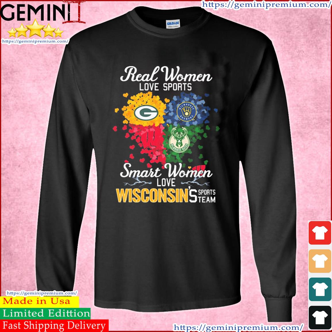 Real Women Love Sports Smart Women Love Wisconsin's Sports Team Shirt Long Sleeve Tee