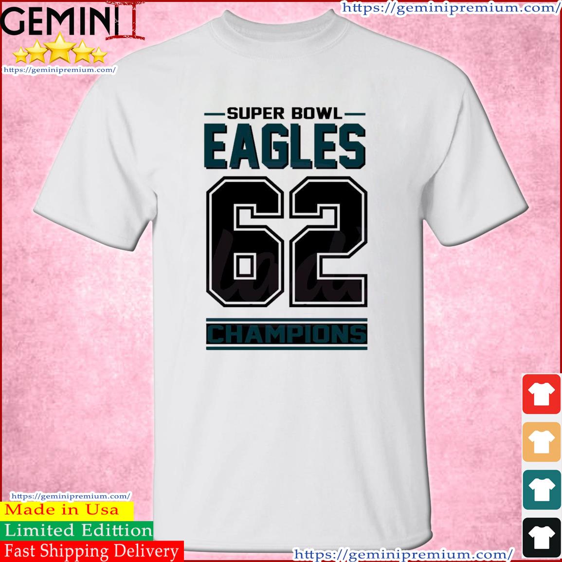 Super Bowl Philadelphia Eagles Jason Kelce 62 2023 Champions Shirt