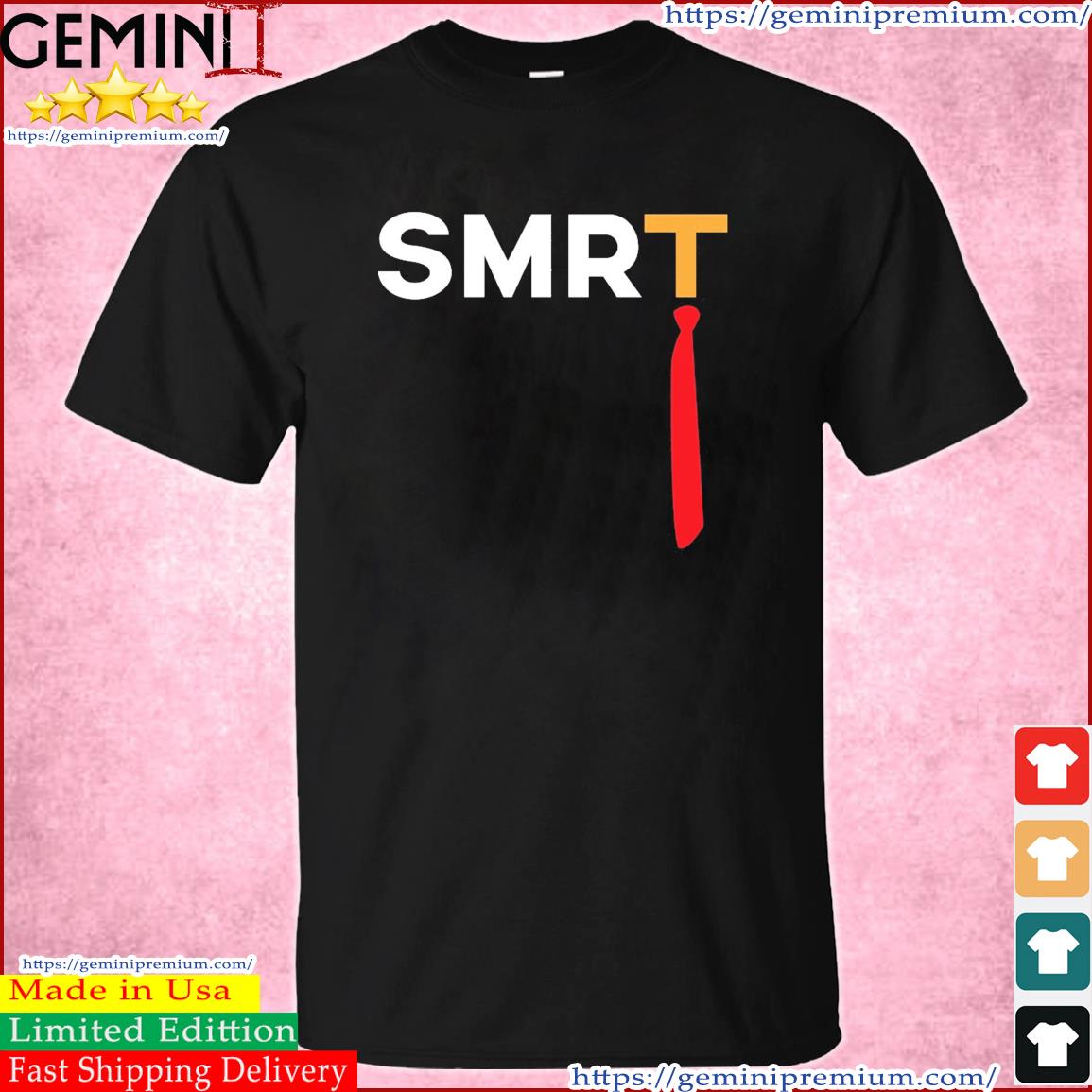 Trump - SMRT - Anti Trump T-Shirt