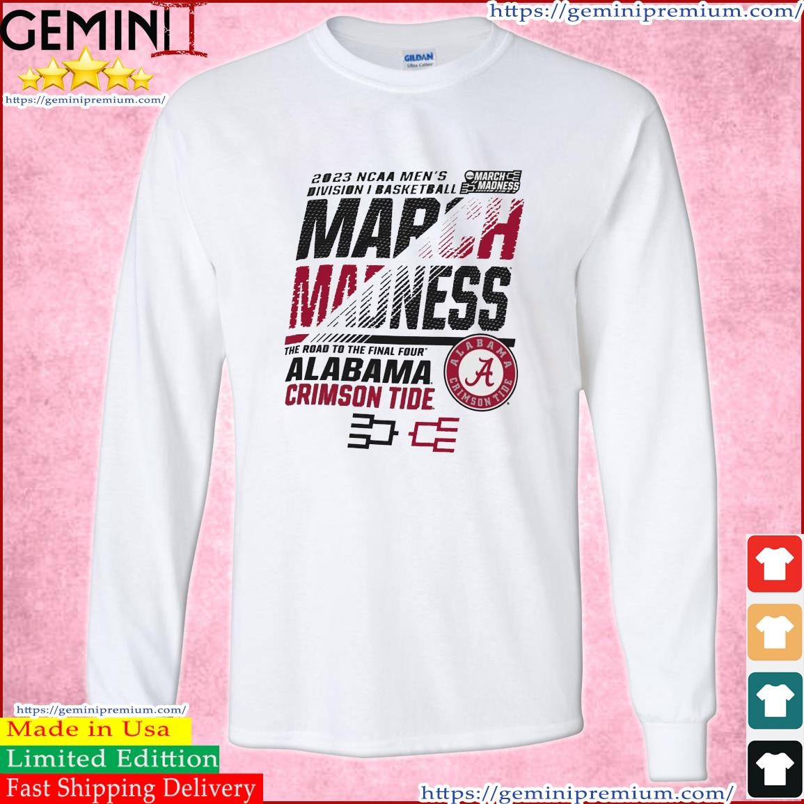 Alabama Crimson Tide Men's Basketball 2023 NCAA March Madness The Road To Final Four Shirt Long Sleeve Tee.jpg