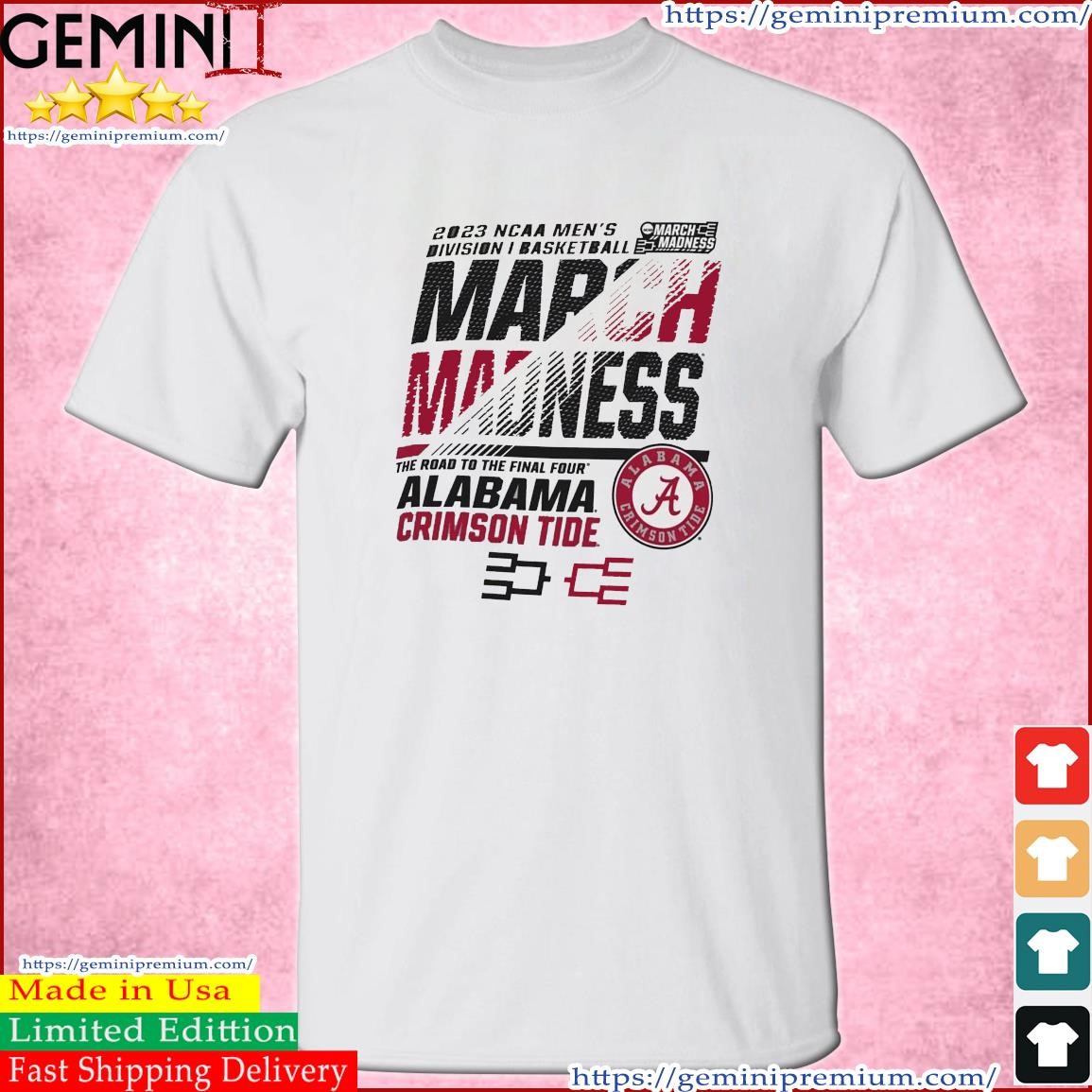 Alabama Crimson Tide Men's Basketball 2023 NCAA March Madness The Road To Final Four Shirt