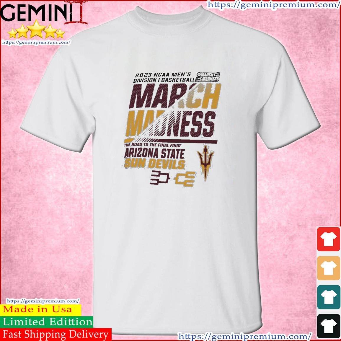 Arizona State Men's Basketball 2023 NCAA March Madness The Road To Final Four Shirt