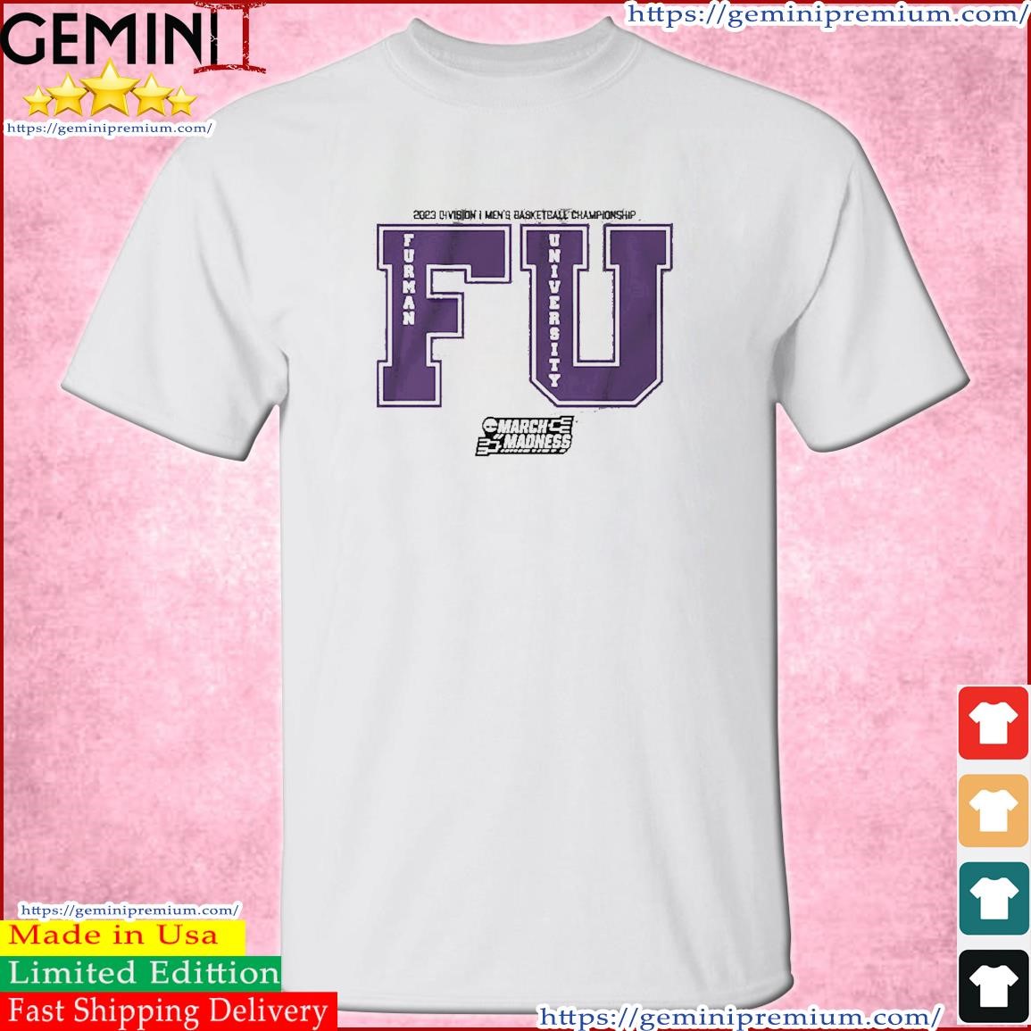 FU Furman University Basketball 2023 Division I March Madness Shirt