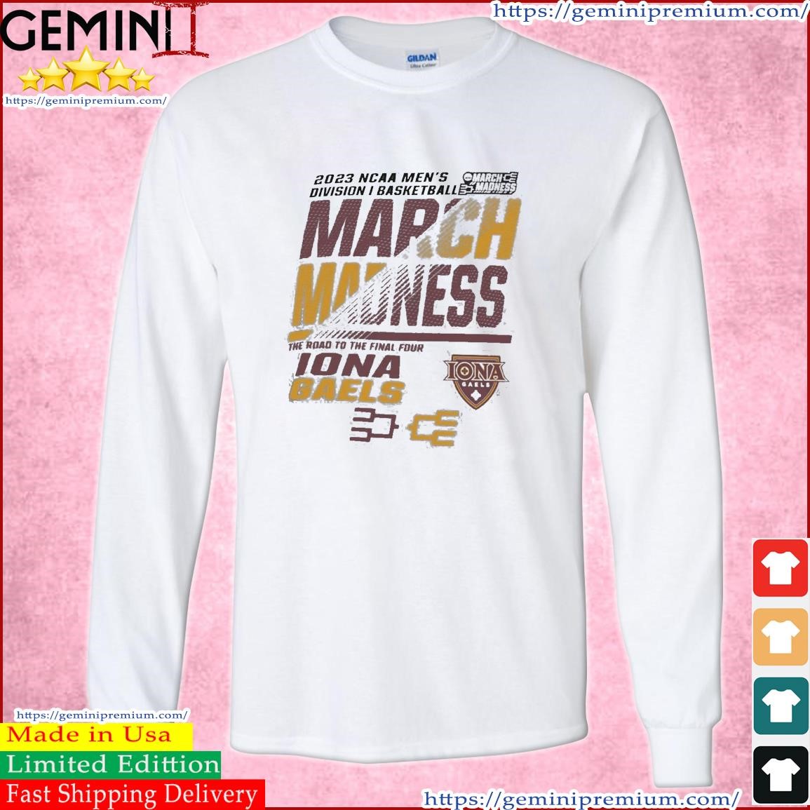 Iona Men's Basketball 2023 NCAA March Madness The Road To Final Four Shirt Long Sleeve Tee.jpg