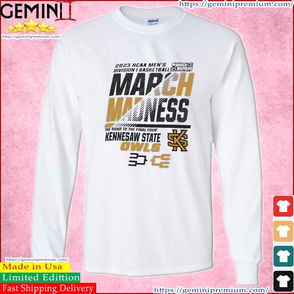 Kennesaw State Owls Men's Basketball 2023 NCAA March Madness The Road To Final Four Shirt Long Sleeve Tee.jpg
