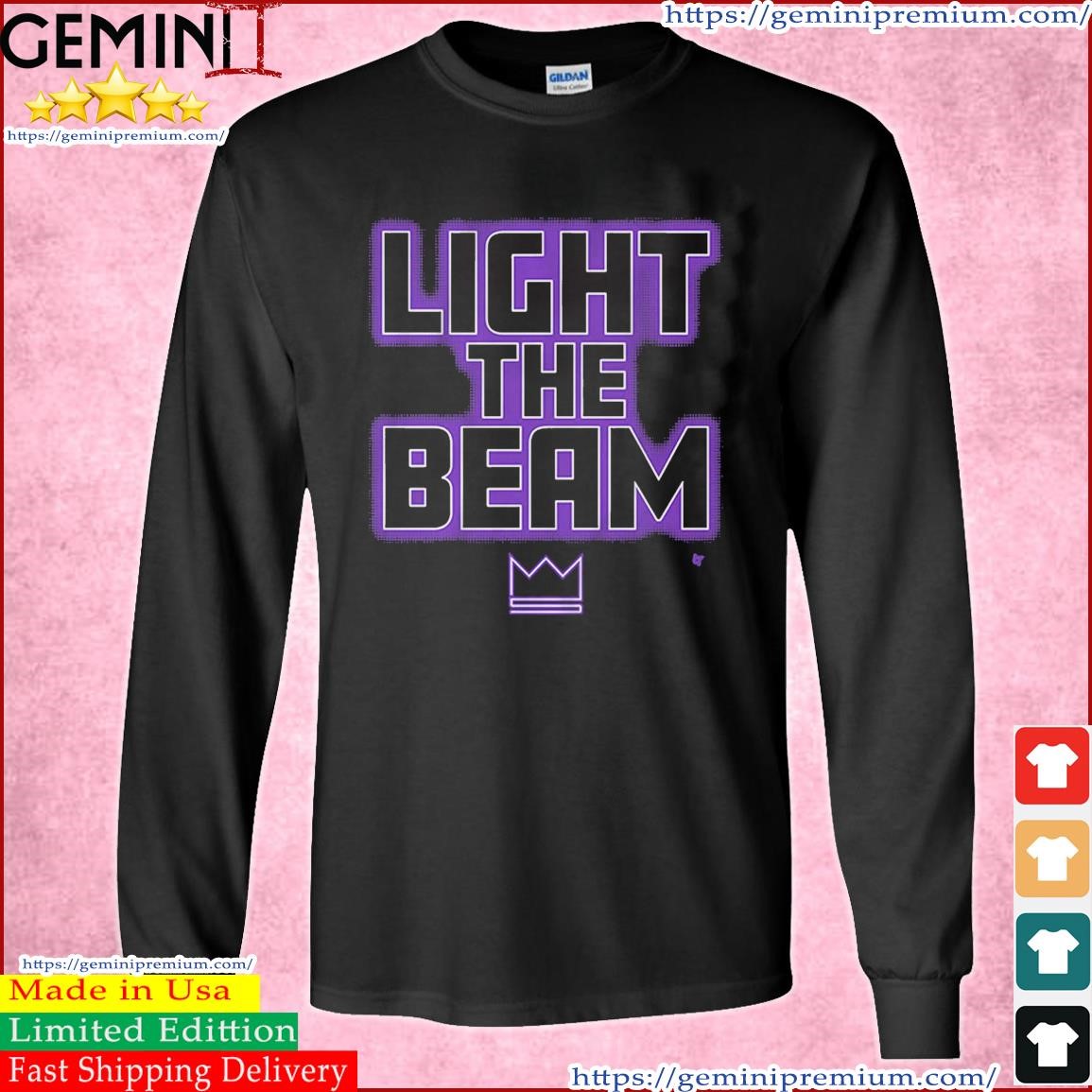 Light The Beam Sacramento Kings NBA Basketball Shirt Long Sleeve Tee.jpg